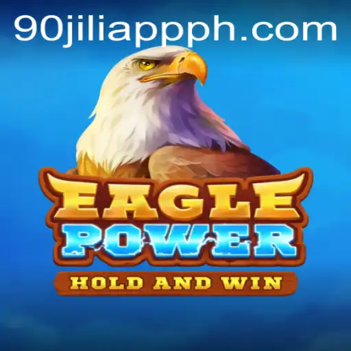 Exploring EaglePower: A Captivating Adventure with 90JILI App